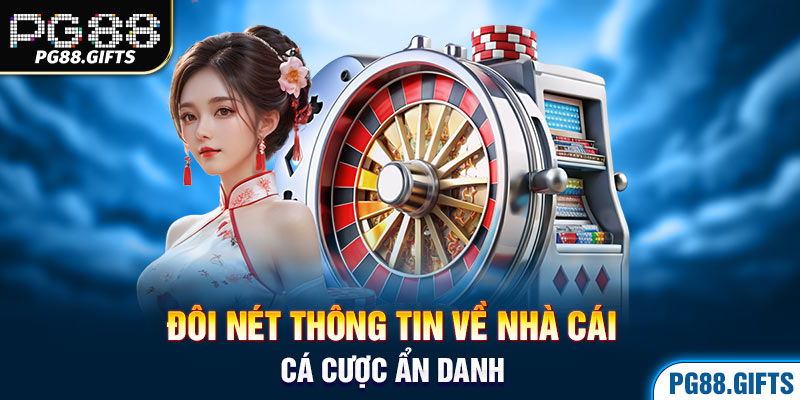 Đôi nét thông tin về nhà cái cá cược nổi danh